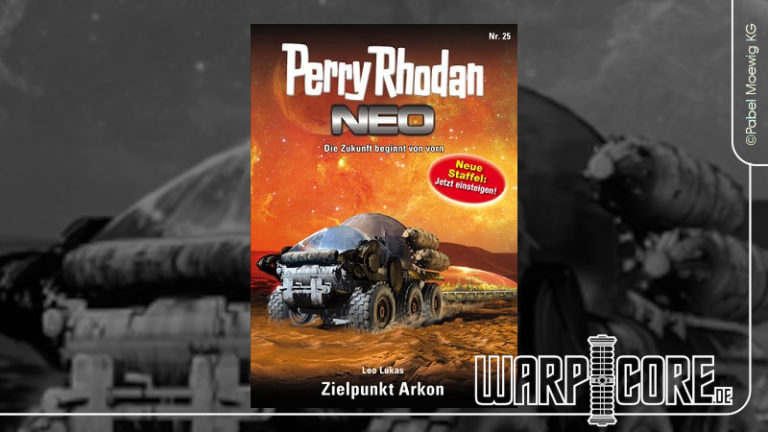 Review: Perry Rhodan NEO 25 – Zielpunkt Arkon