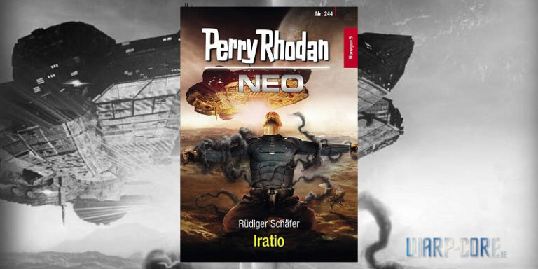 [Review] Perry Rhodan NEO 244 – Iratio