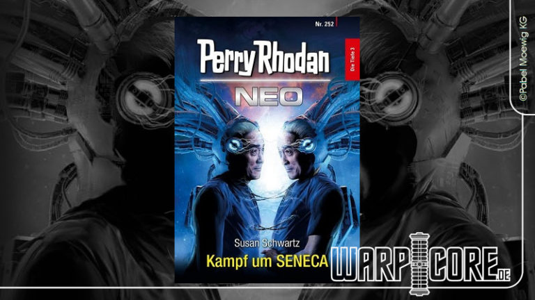 Review: Perry Rhodan NEO 252 – Kampf um SENECA