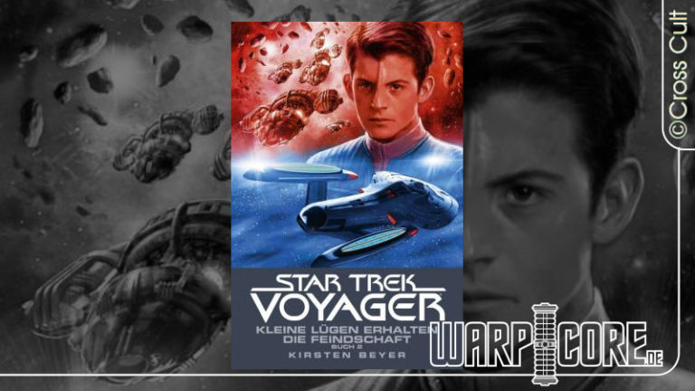 Review: Star Trek Voyager 13 – Kleine Lügen erhalten die Feindschaft, Buch 2