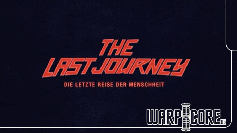 The Last Journey - Die letzte Reise der Menschheit