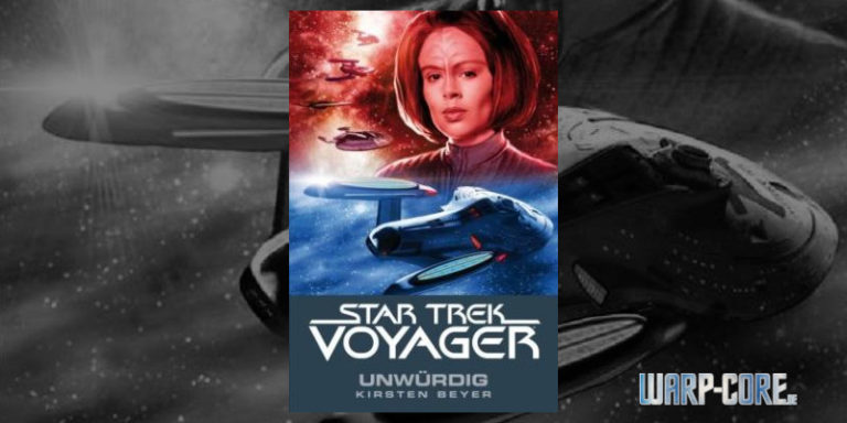 [Review] Star Trek Voyager 06 – Unwürdig